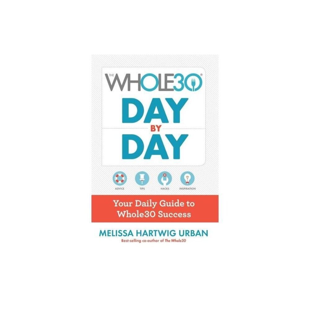 The Whole30 Day by Day Melissa Hartwig Paperwork